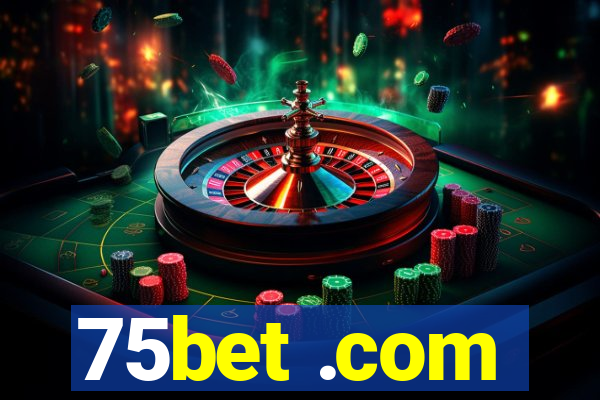 75bet .com